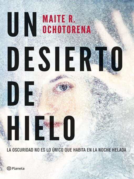 Title details for Un desierto de hielo by Maite R. Ochotorena - Available